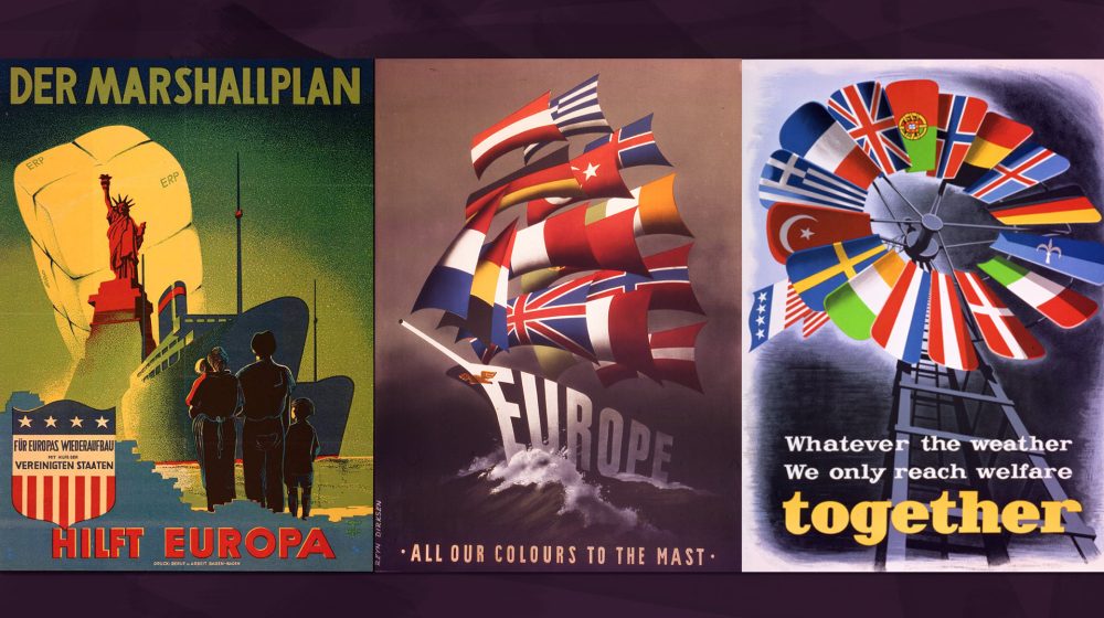 Plakate zum Marshallplan (Foto: links: Landesarchiv BW Hauptstaatsarchiv Stuttgart J 153 Nr 415, Mitte/rechts: Marshall Foundation)
